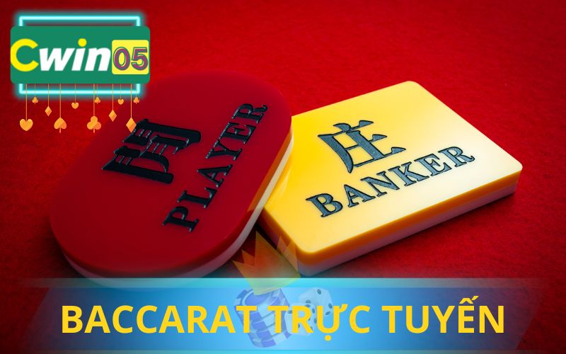 BACCARAT TRỰC TUYẾN CWIN05