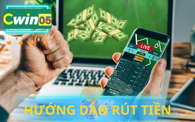 HƯỚNG DẪN RÚT TIỀN CWIN05