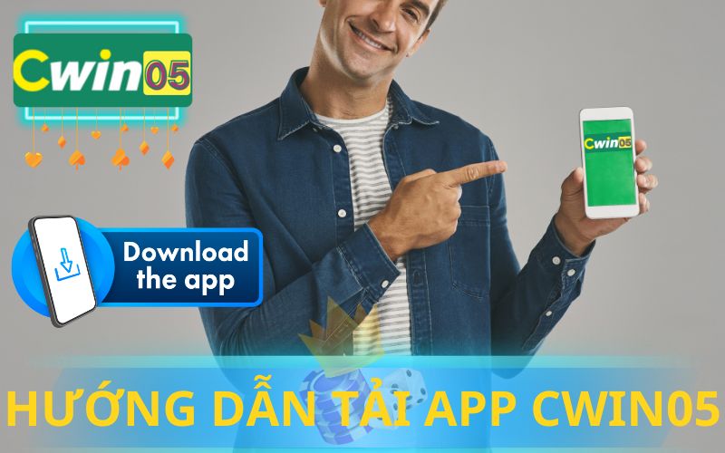 HƯỚNG DẪN TẢI APP CWIN05