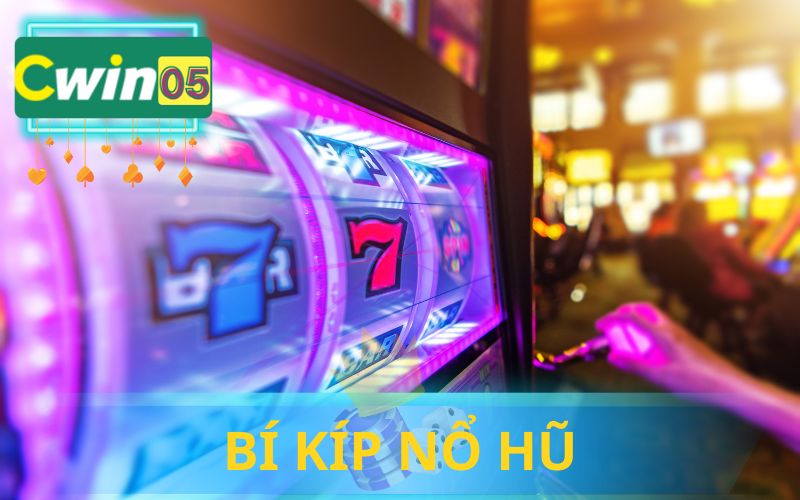 BÍ KÍP NỔ HŨ TẠI CWIN05